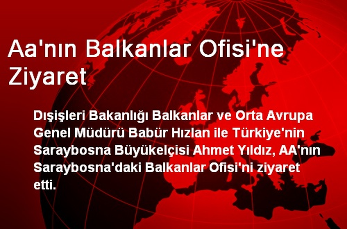 Aa\'nın Balkanlar Ofisi\'ne Ziyaret
