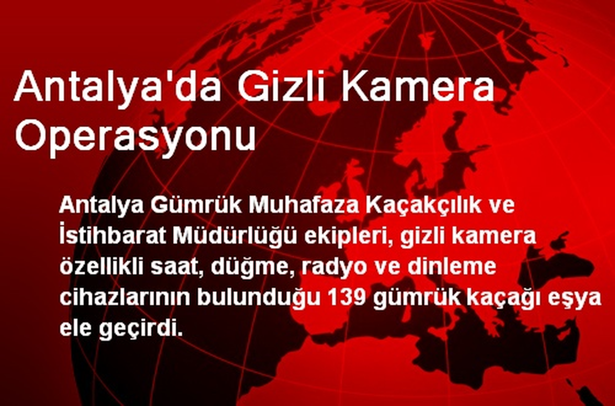 Antalya\'da Gizli Kamera Operasyonu