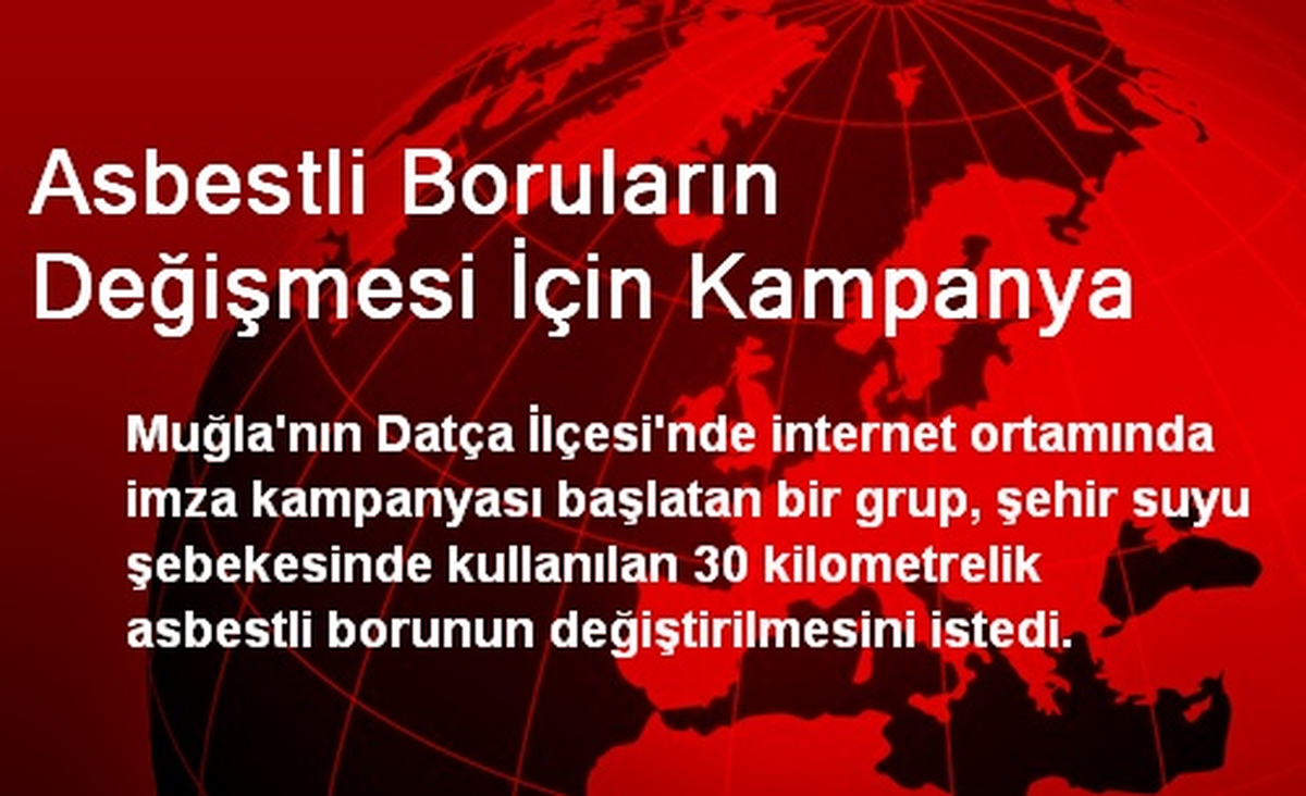 Asbestli Boruların Değişmesi İçin Kampanya