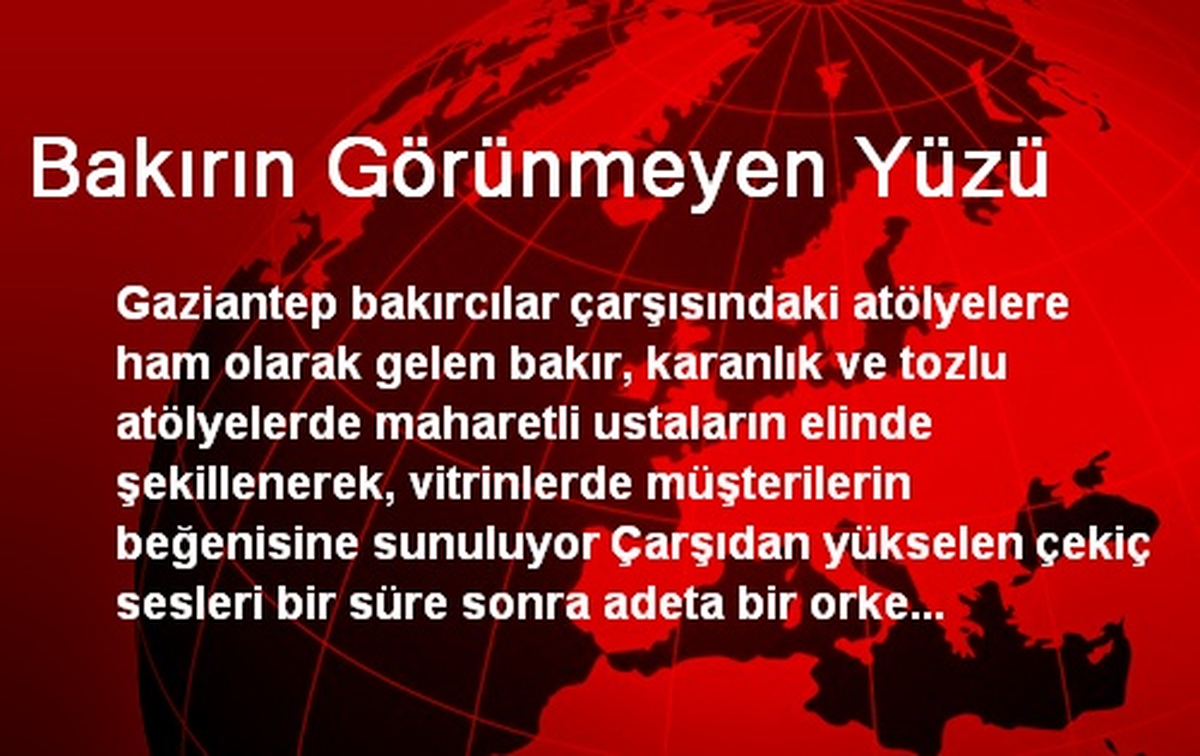 Bakırın Görünmeyen Yüzü