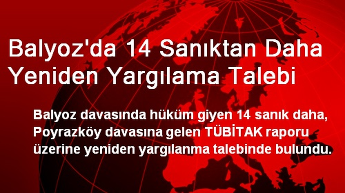 Balyoz\'da 14 Sanıktan Daha Yeniden Yargılama Talebi