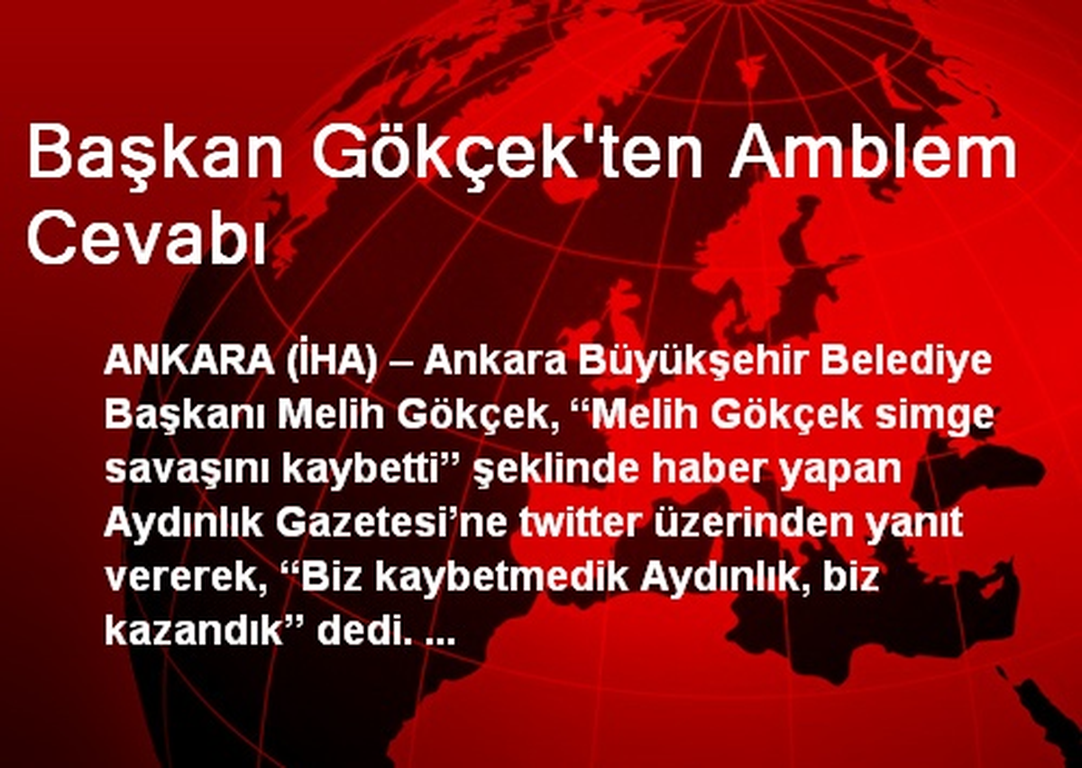 Başkan Gökçek\'ten Amblem Cevabı