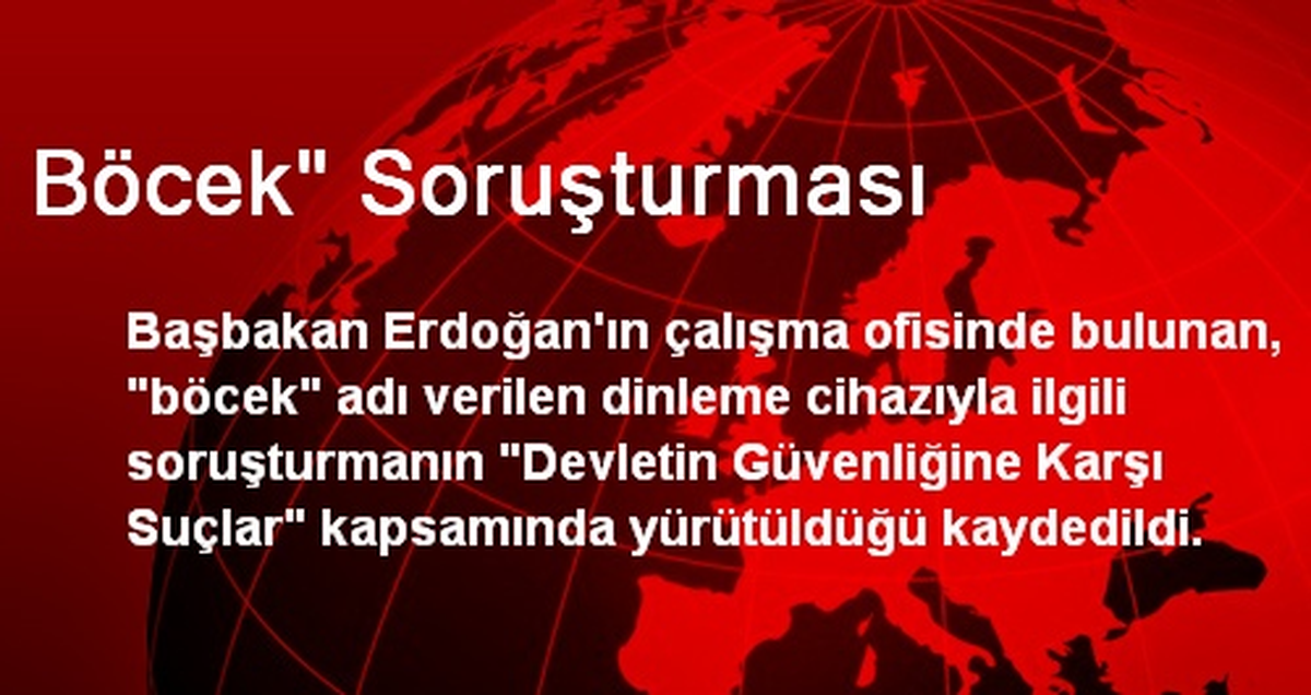 Böcek" Soruşturması