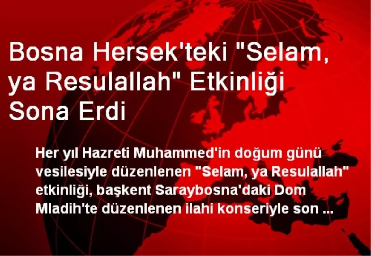 Bosna Hersek\'teki Selam, ya Resulallah Etkinliği Sona Erdi