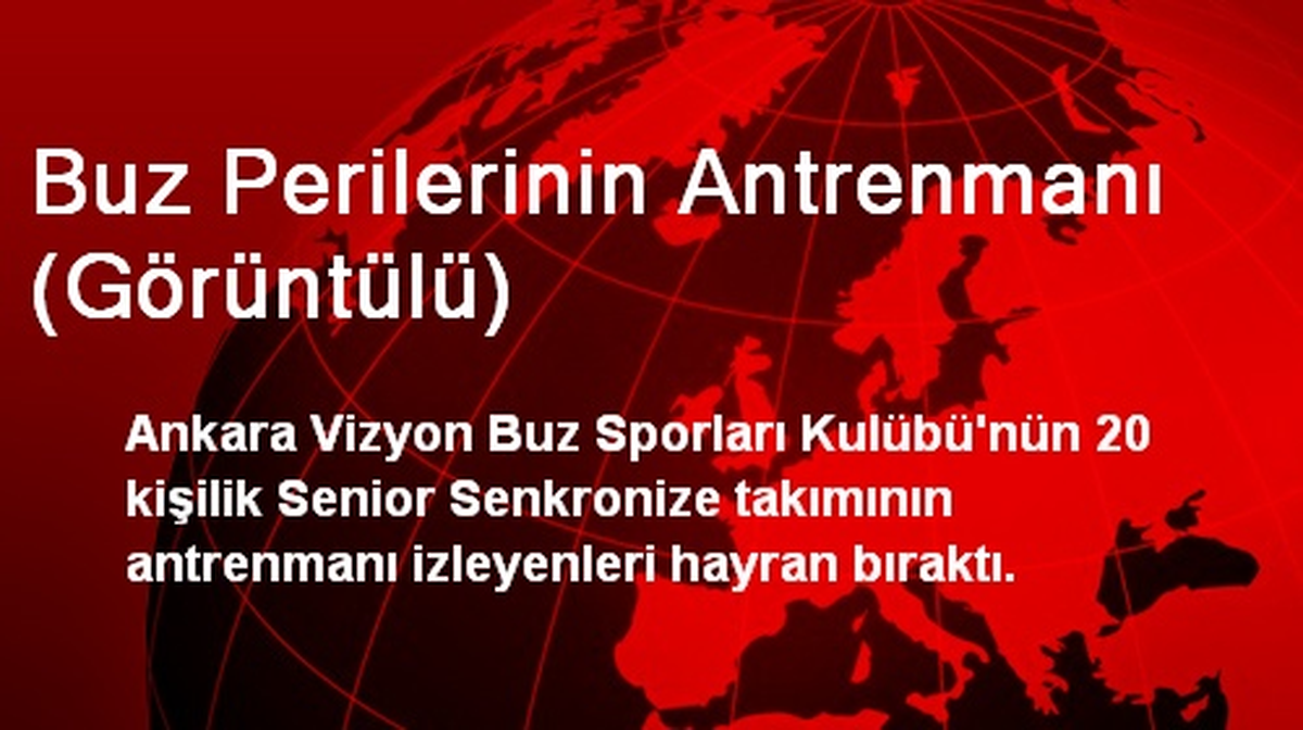 Buz Perilerinin Antrenmanı (Görüntülü)