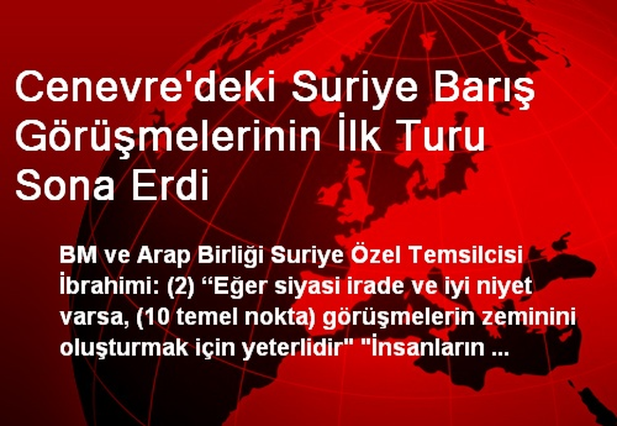 Cenevre\'deki Suriye Barış Görüşmelerinin İlk Turu Sona Erdi
