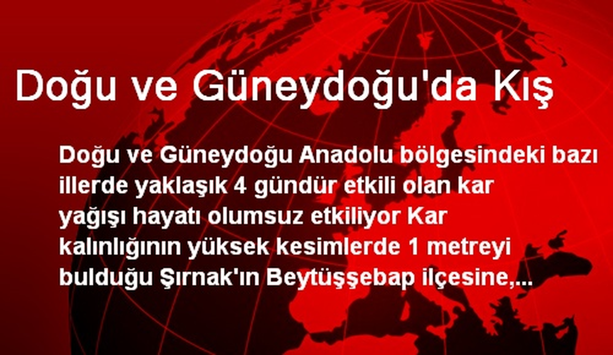 Doğu ve Güneydoğu\'da Kış