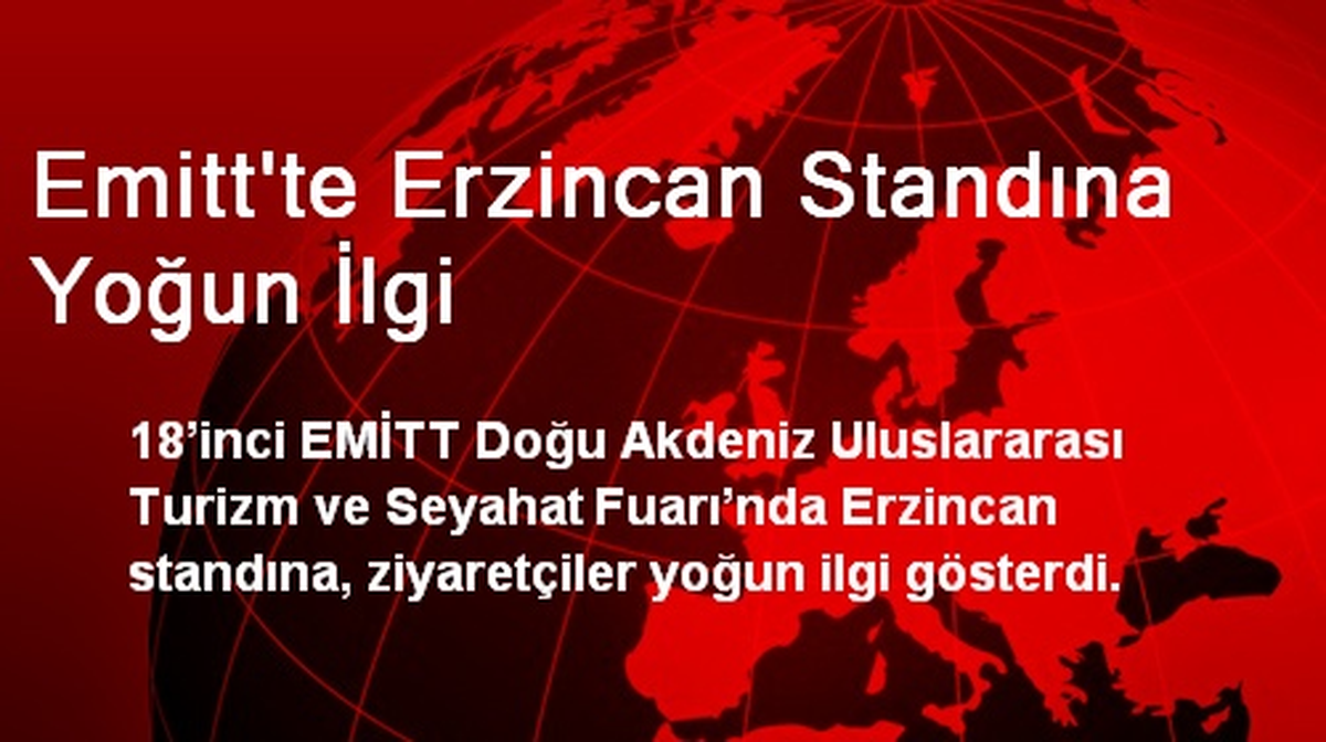 EMİTT\'te Erzincan Standına Yoğun İlgi
