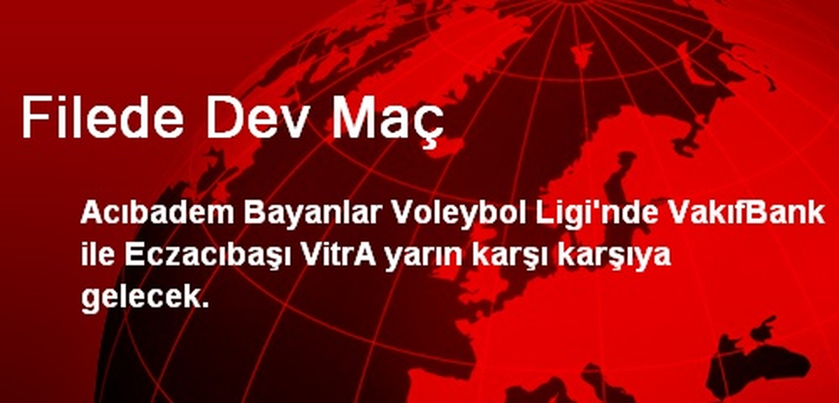 Filede Dev Maç