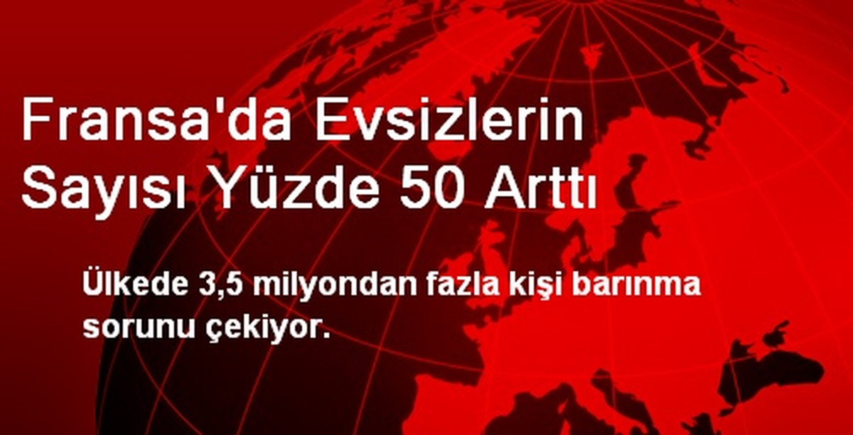 Fransa\'da Evsizlerin Sayısı Yüzde 50 Arttı