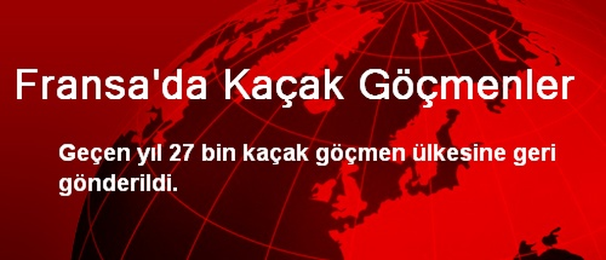 Fransa\'da Kaçak Göçmenler