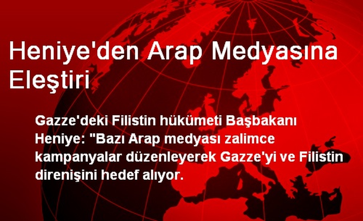 Heniye\'den Arap Medyasına Eleştiri