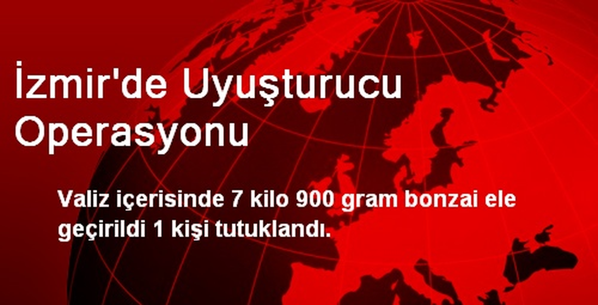 İzmir\'de Uyuşturucu Operasyonu