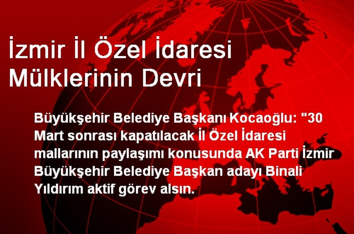 İzmir İl Özel İdaresi Mülklerinin Devri
