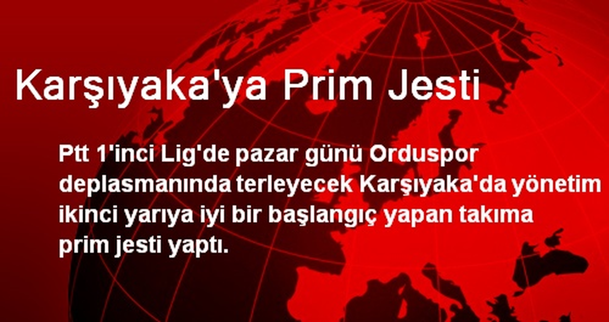 Karşıyaka\'ya Prim Jesti
