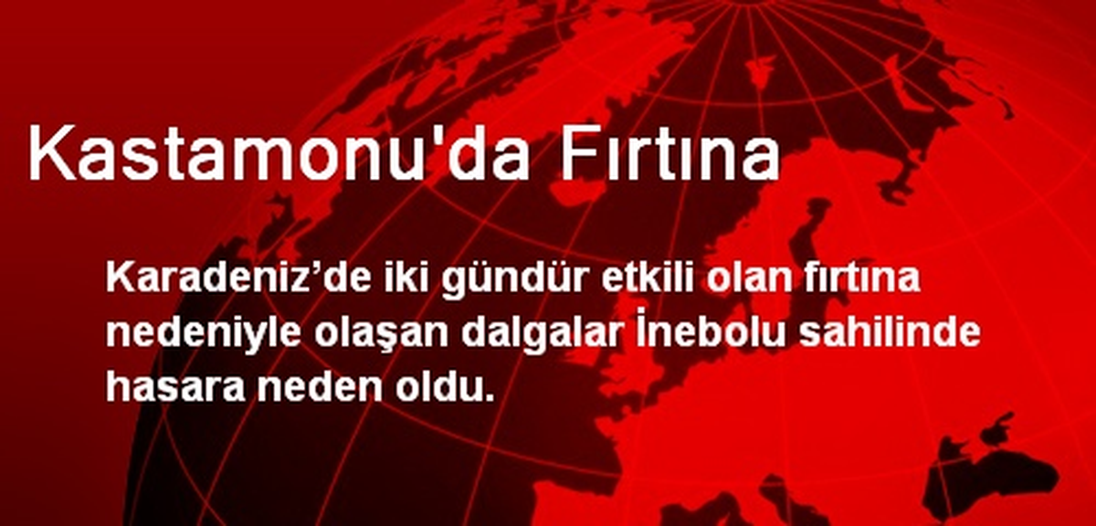 Kastamonu\'da Fırtına