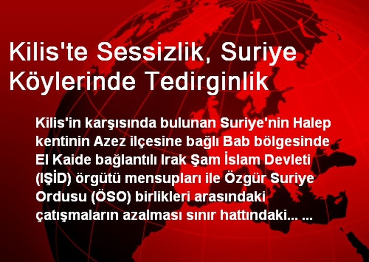 Kilis\'te Sessizlik, Suriye Köylerinde Tedirginlik