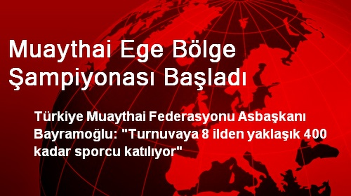 Muaythai Ege Bölge Şampiyonası Manisa\'da Başladı