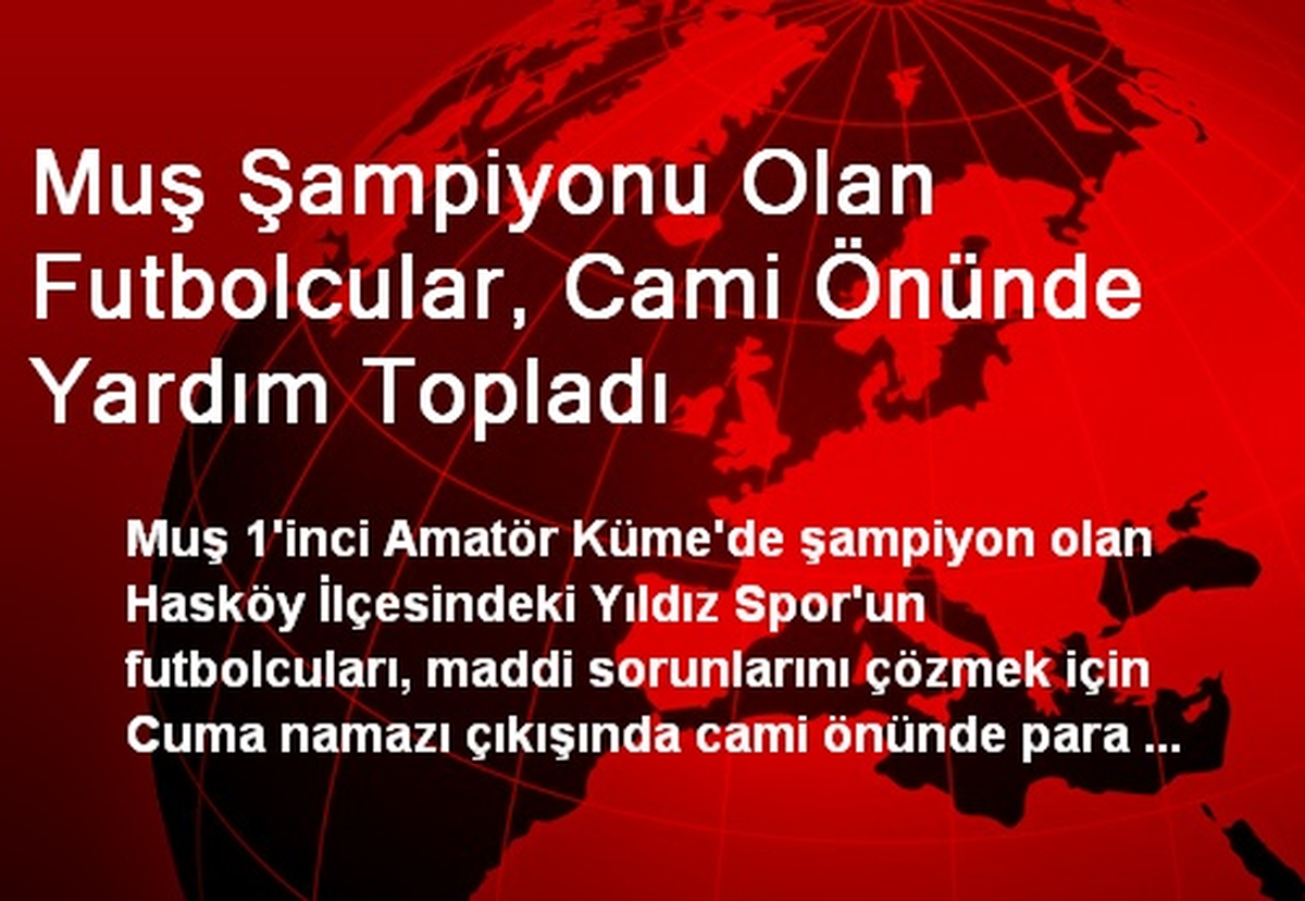 Muş Şampiyonu Olan Futbolcular, Cami Önünde Yardım Topladı