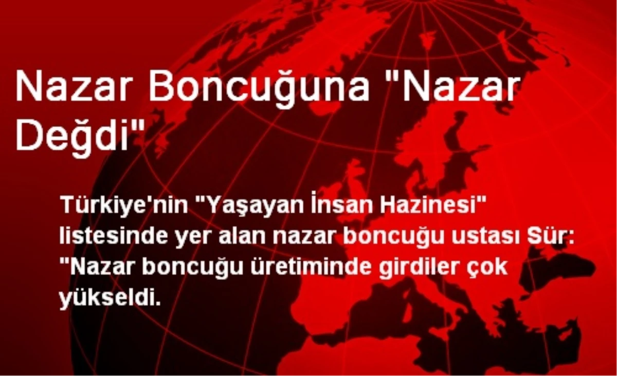 Nazar Boncuğuna "Nazar Değdi"