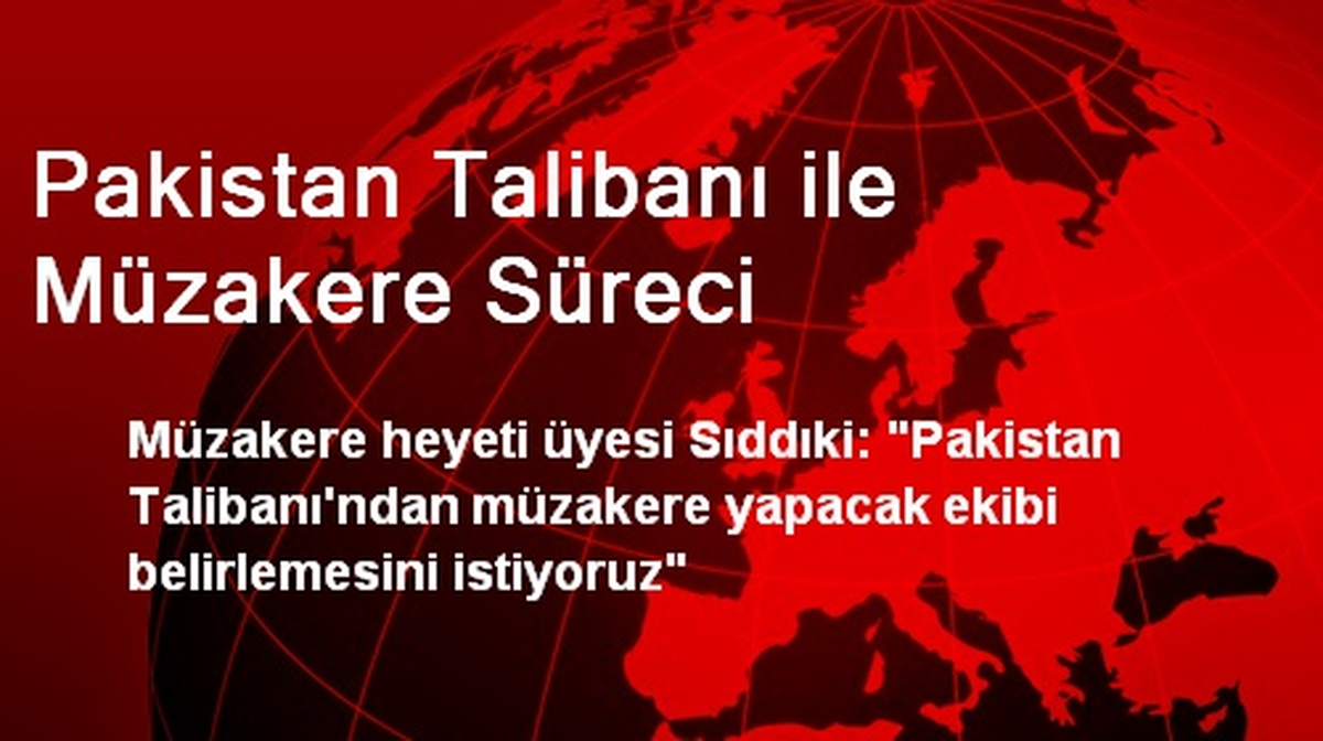 Pakistan Talibanı ile Müzakere Süreci