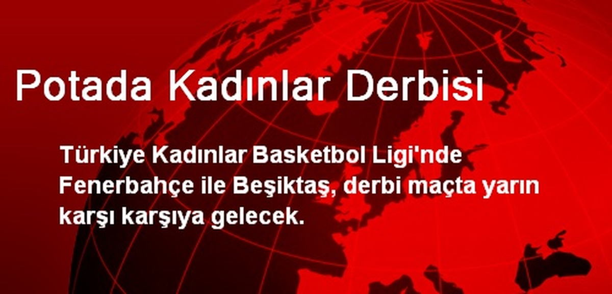 Potada Kadınlar Derbisi