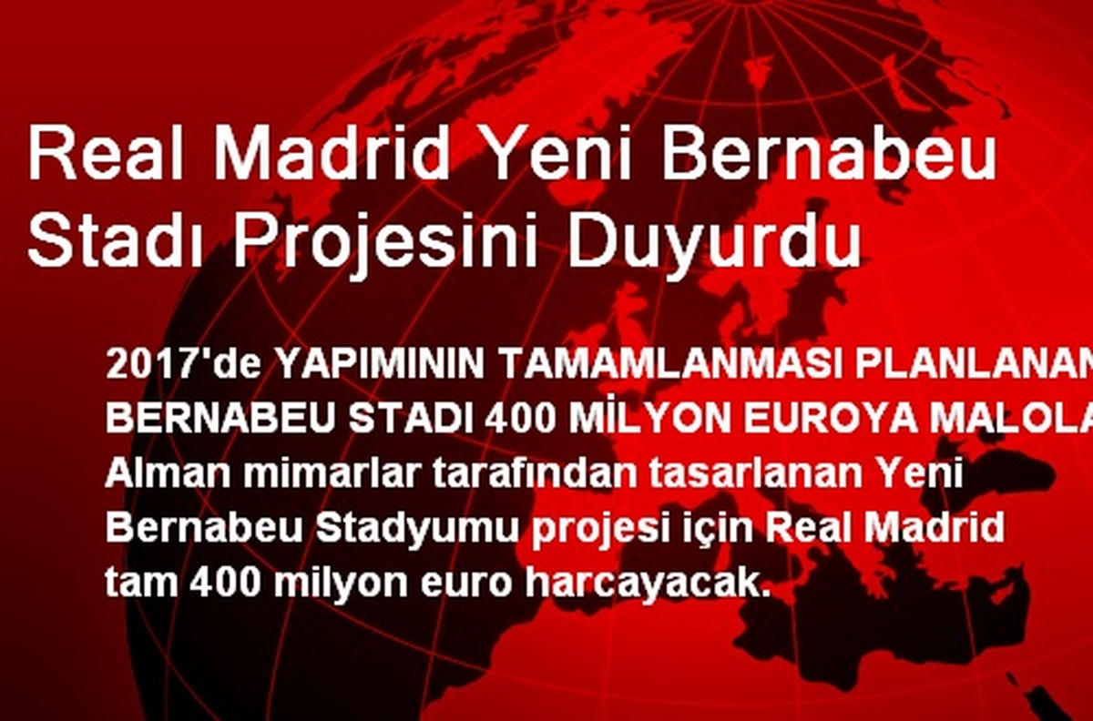 Real Madrid Yeni Bernabeu Stadı Projesini Duyurdu