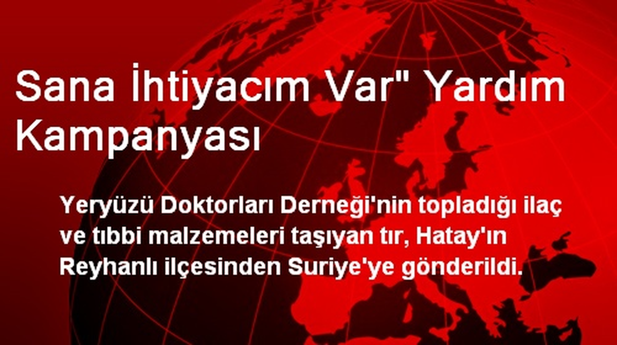 Sana İhtiyacım Var" Yardım Kampanyası