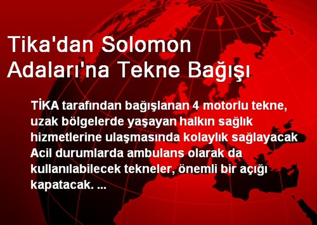 Tika\'dan Solomon Adaları\'na Tekne Bağışı