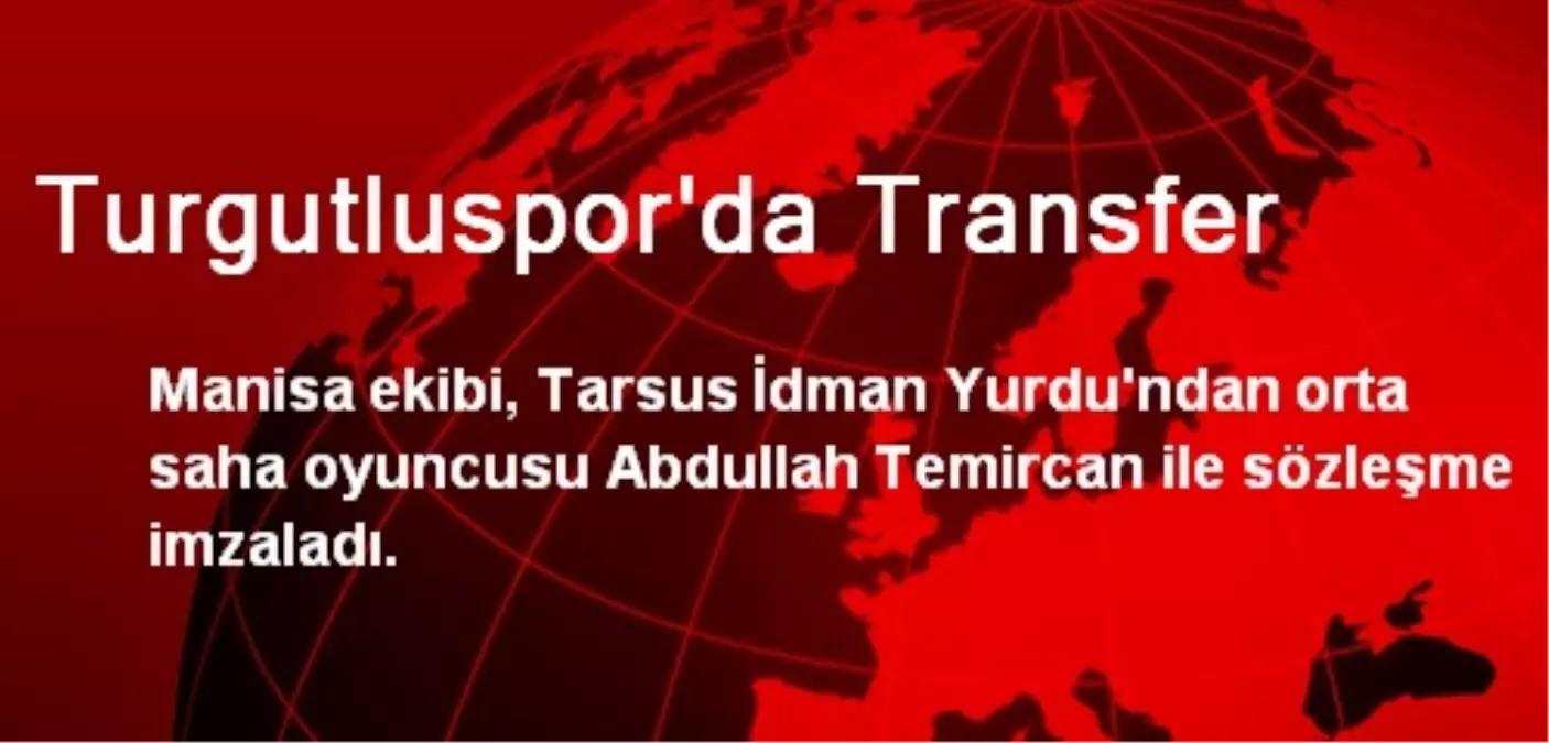 Turgutluspor\'da Transfer