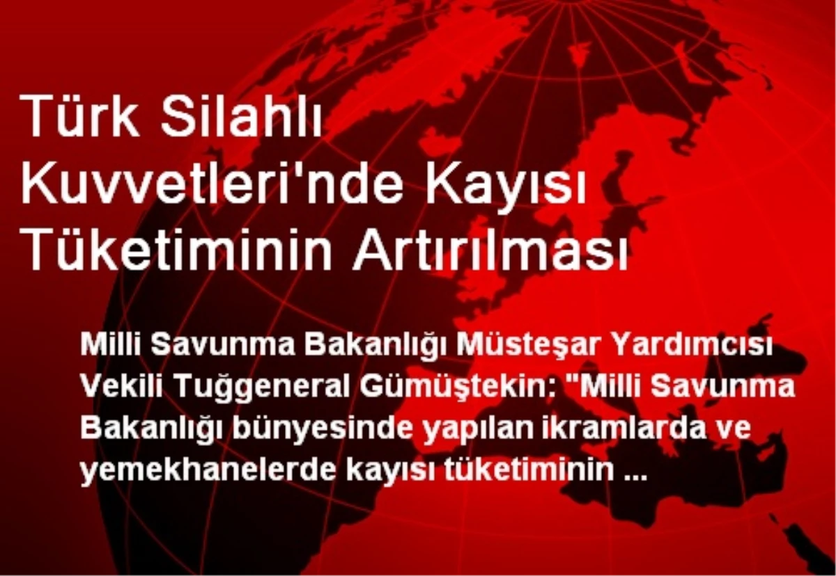 Türk Silahlı Kuvvetleri\'nde Kayısı Tüketiminin Artırılması