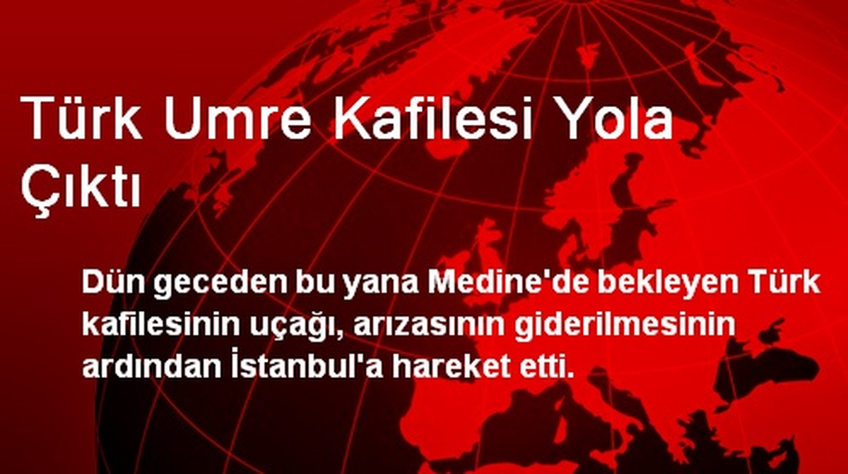 Türk Umre Kafilesi Yola Çıktı