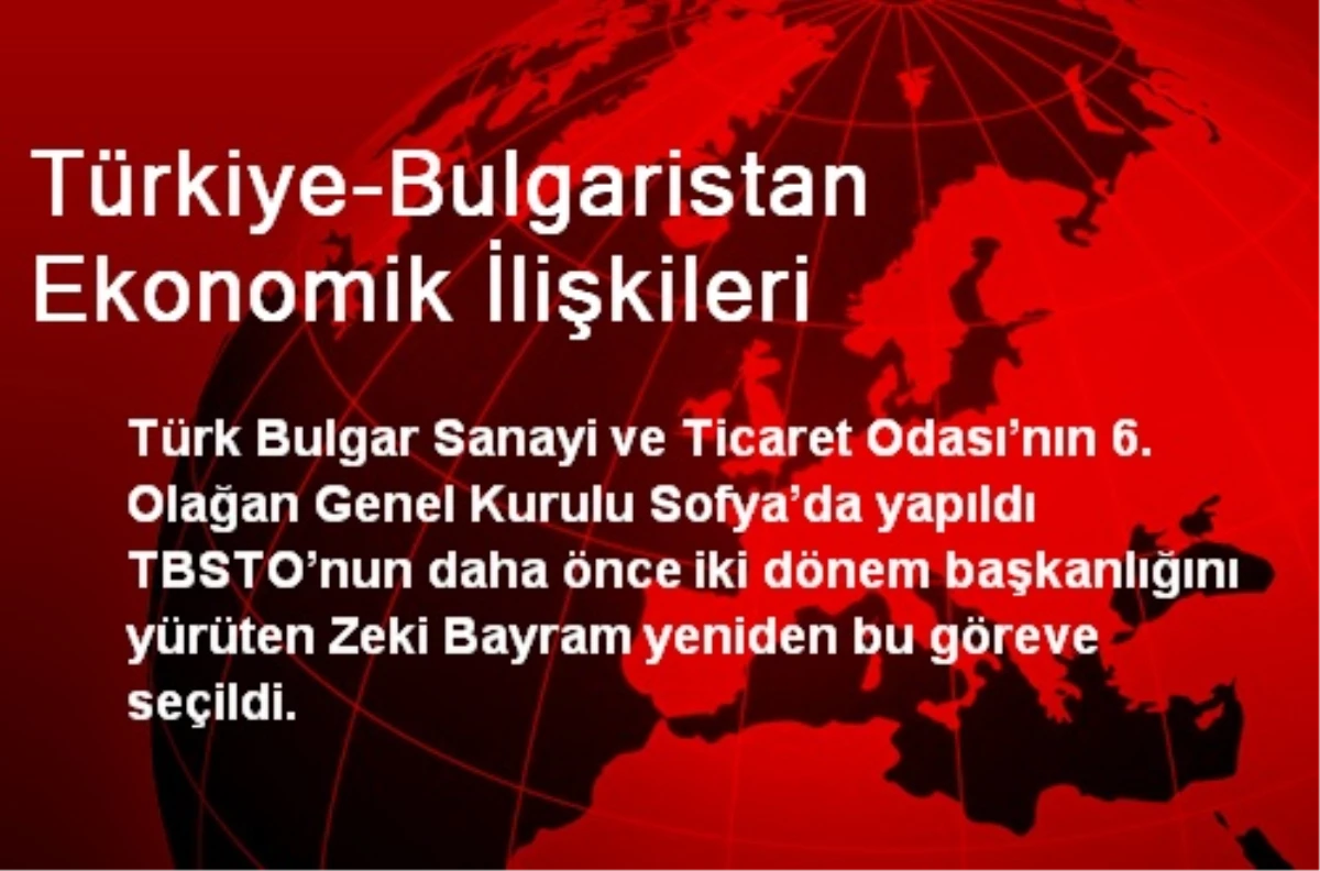 Türkiye-Bulgaristan Ekonomik İlişkileri