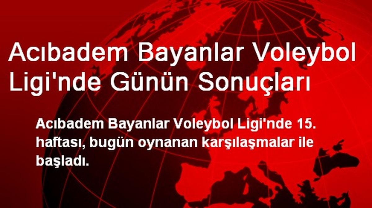 Acıbadem Bayanlar Voleybol Liginde Günün Sonuçları