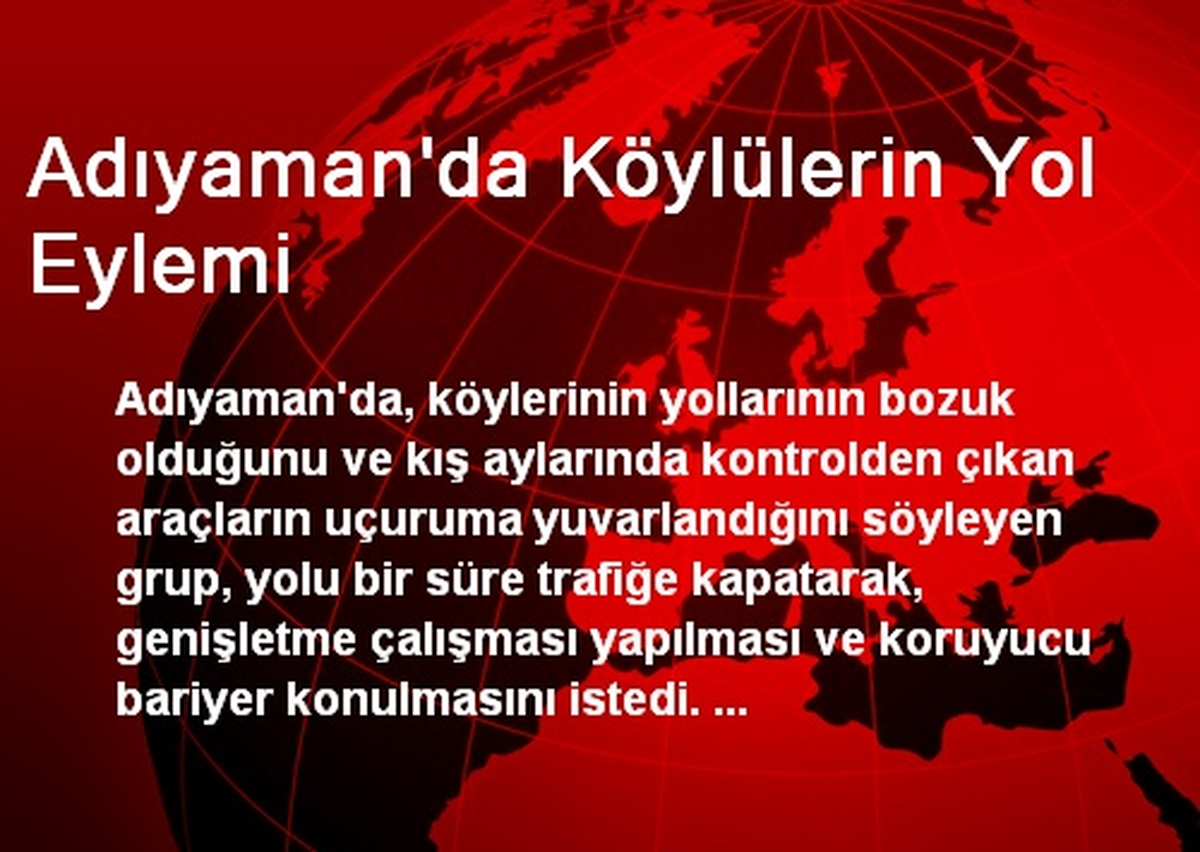 Adıyaman\'da Köylülerin Yol Eylemi