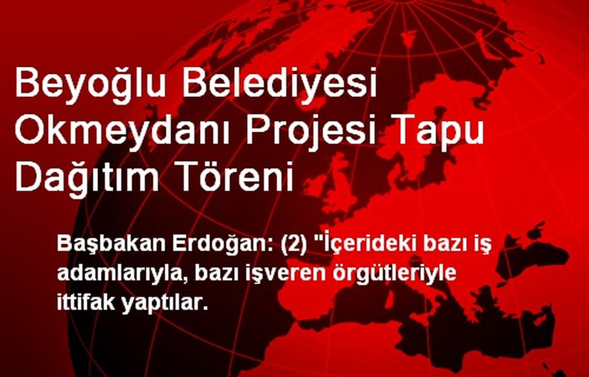 Beyoğlu Belediyesi Okmeydanı Projesi Tapu Dağıtım Töreni