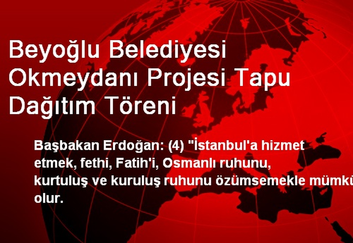 Beyoğlu Belediyesi Okmeydanı Projesi Tapu Dağıtım Töreni