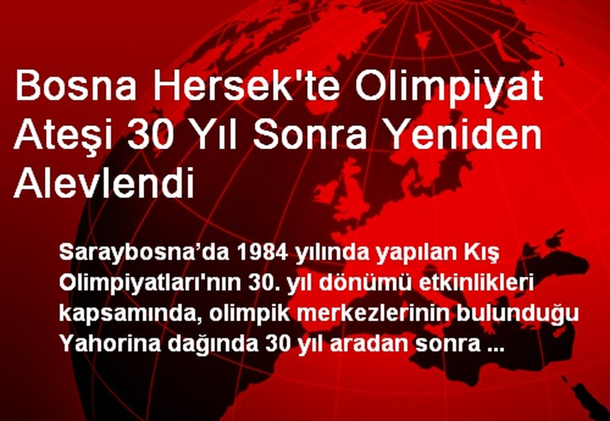 Bosna Hersek\'te Olimpiyat Ateşi 30 Yıl Sonra Yeniden Alevlendi
