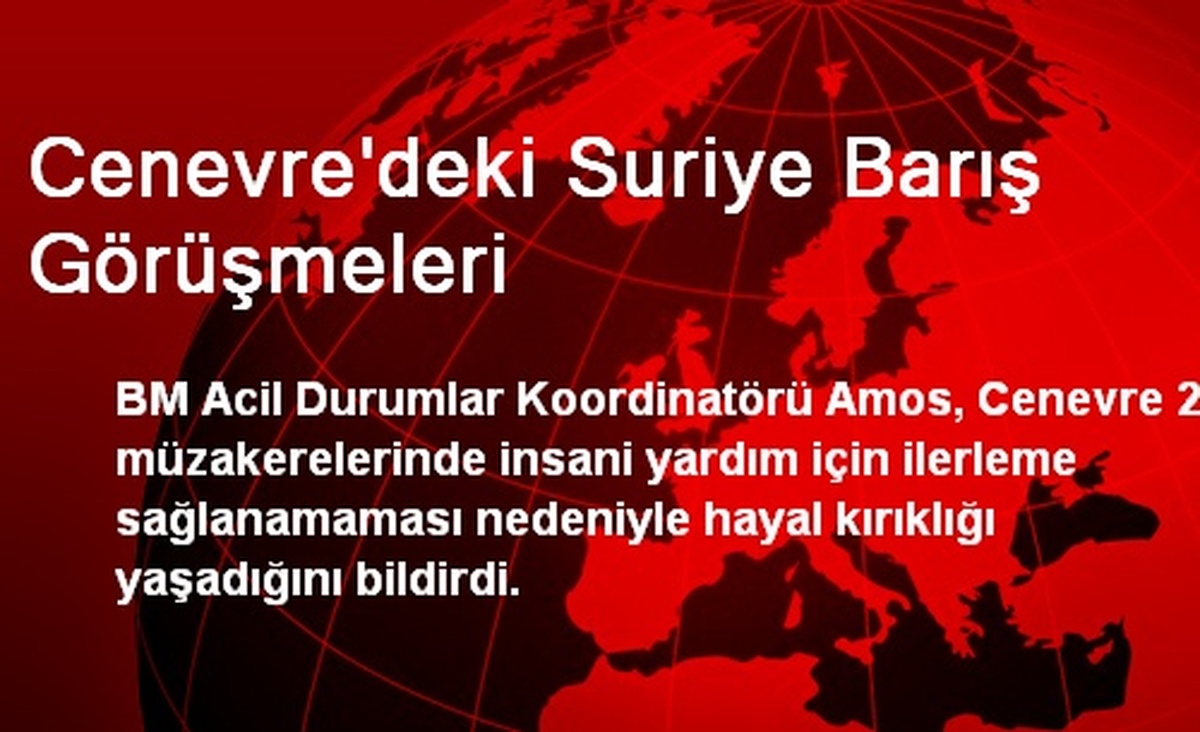 Cenevre\'deki Suriye Barış Görüşmeleri