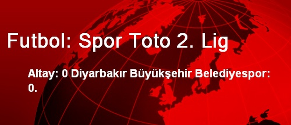Futbol: Spor Toto 2. Lig