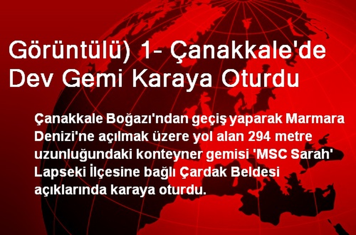 Çanakkale\'de Dev Gemi Karaya Oturdu