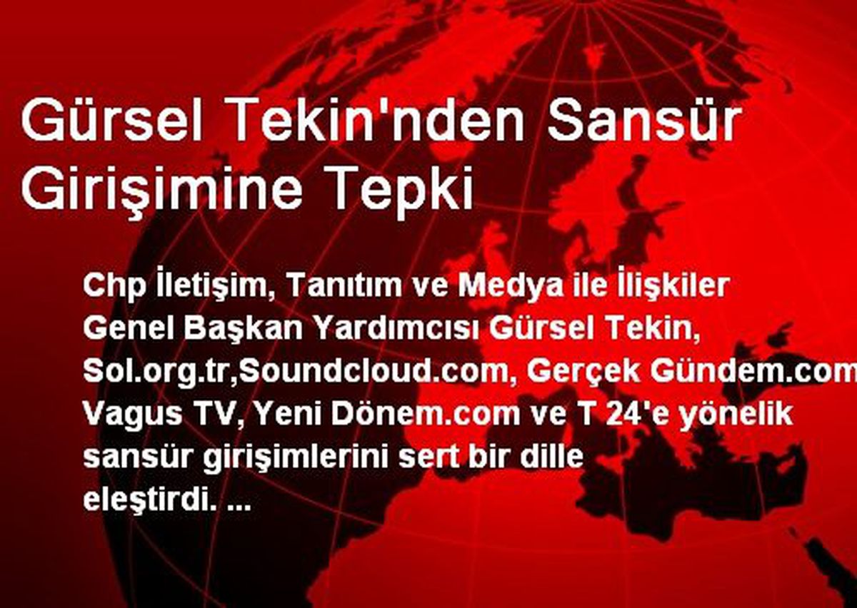 Gürsel Tekin\'nden Sansür Girişimine Tepki