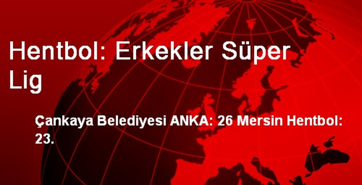 Hentbol: Erkekler Süper Lig