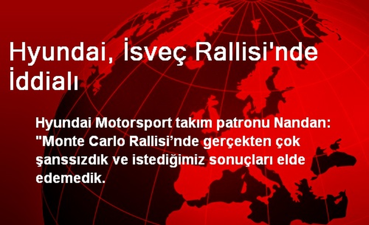 Hyundai, İsveç Rallisi\'nde İddialı