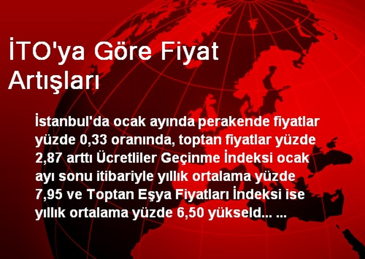 İTO\'ya Göre Fiyat Artışları