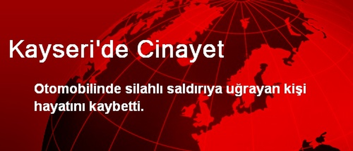 Kayseri\'de Cinayet