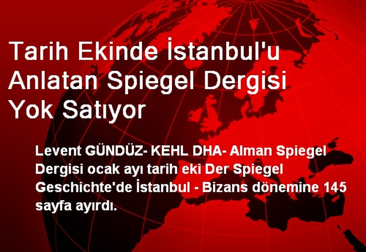 Tarih Ekinde İstanbul\'u Anlatan Spiegel Dergisi Yok Satıyor