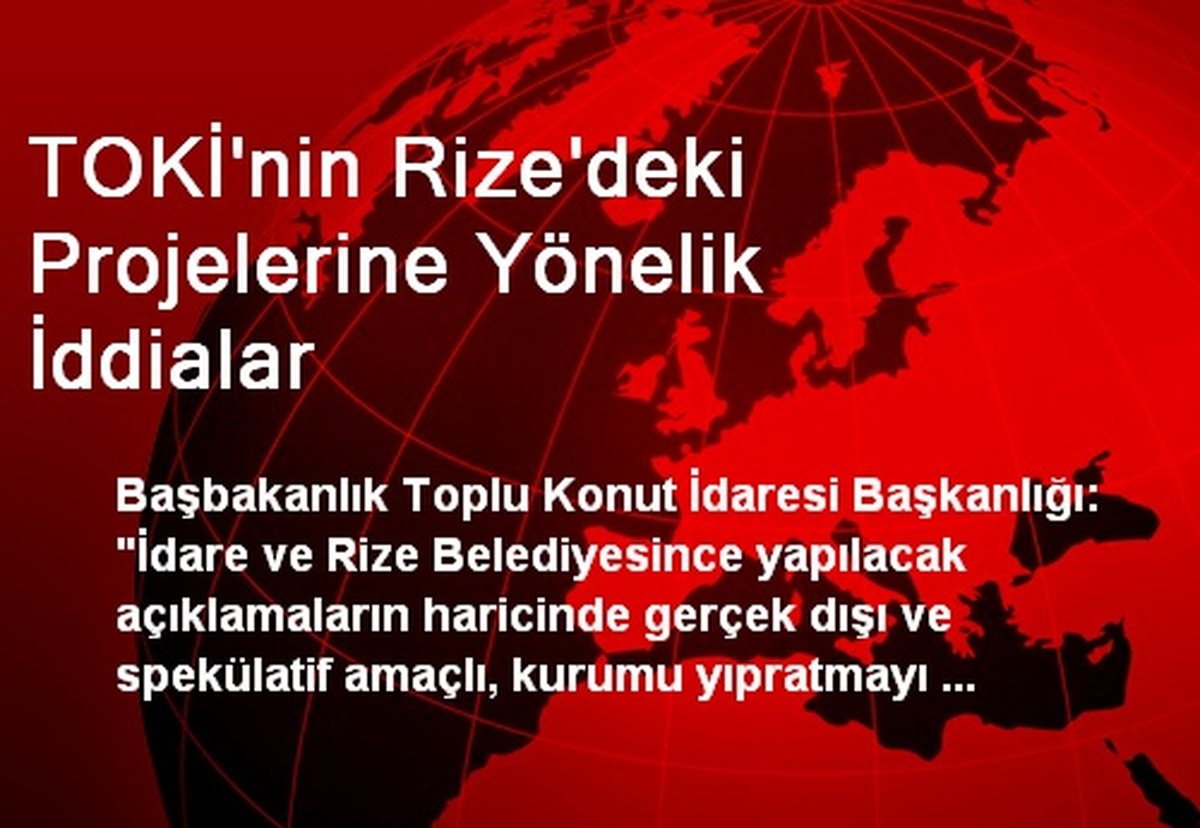 TOKİ\'nin Rize\'deki Projelerine Yönelik İddialar