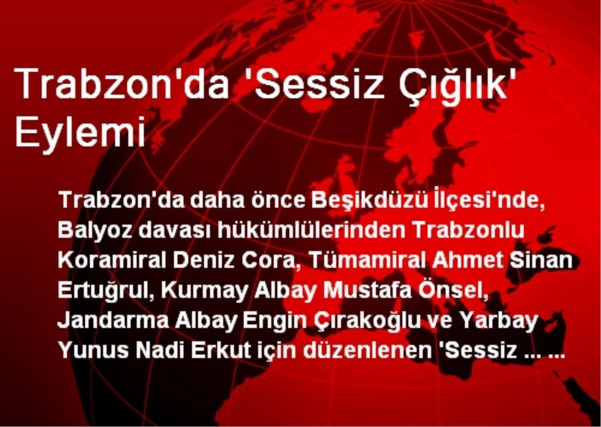 Trabzon\'da \'Sessiz Çığlık\' Eylemi