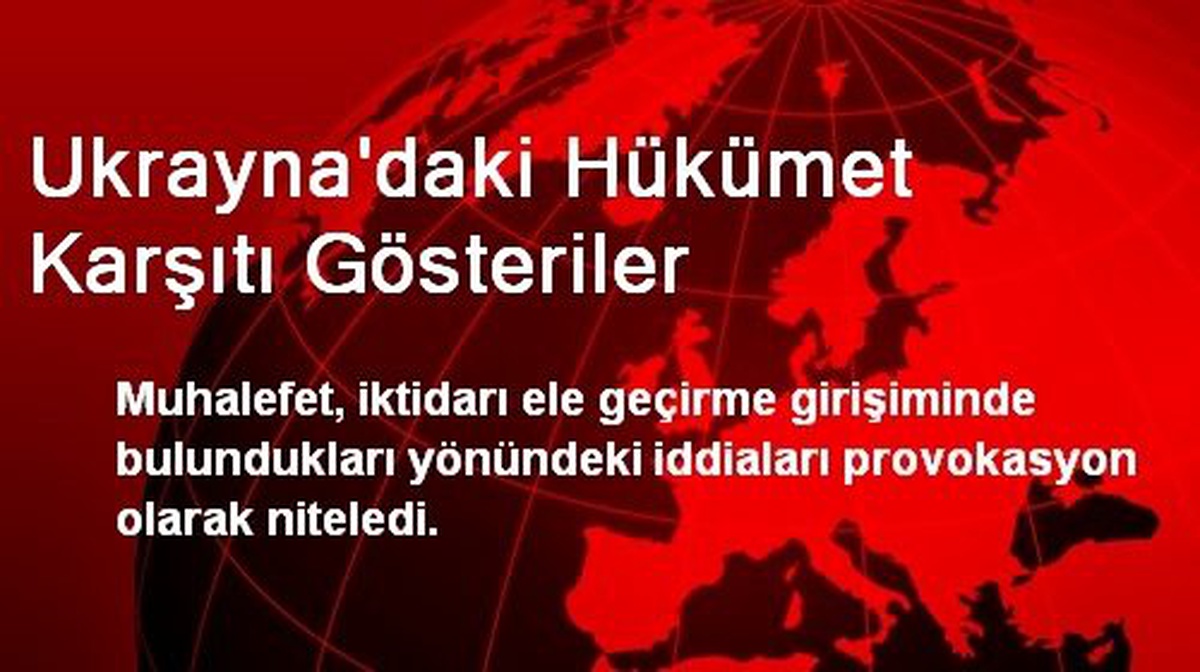 Ukrayna\'daki Hükümet Karşıtı Gösteriler